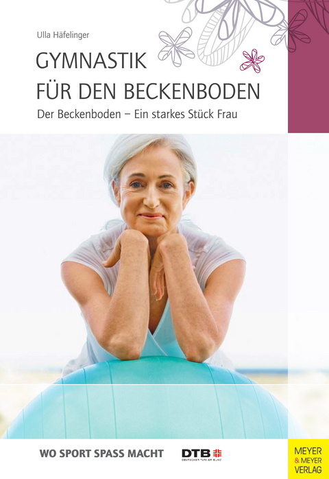 Gymnastik für den Beckenboden -  Ulla Häfelinger