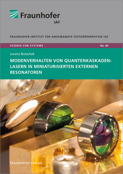 Modenverhalten von Quantenkaskadenlasern in miniaturisierten externen Resonatoren - Lorenz Butschek