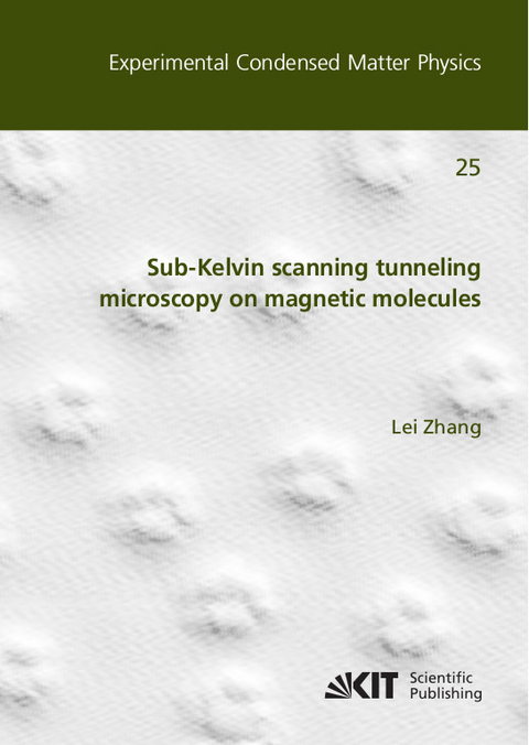 Sub-Kelvin scanning tunneling microscopy on magnetic molecules - Lei Zhang