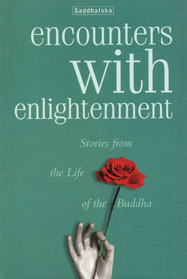 Encounters with Enlightenment -  Saddhaloka