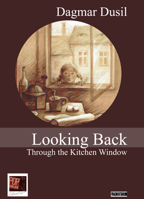 Looking Back Through the Kitchen Window - Dagmar Dusil