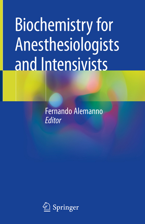 Biochemistry for Anesthesiologists and Intensivists - 
