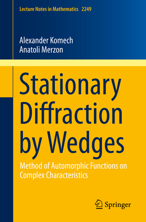 Stationary Diffraction by Wedges - Alexander Komech, Anatoli Merzon