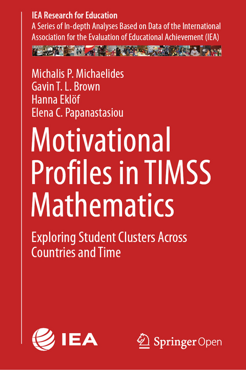 Motivational Profiles in TIMSS Mathematics - Michalis P. Michaelides, Gavin T. L. Brown, Hanna Eklöf, Elena C. Papanastasiou