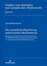 Die europäische Regulierung audiovisueller Mediendienste - Sarah Hartmann