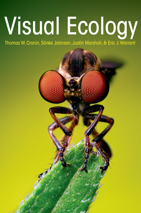 Visual Ecology -  Thomas W. Cronin,  Sonke Johnsen,  Justin Marshall,  Eric J. Warrant