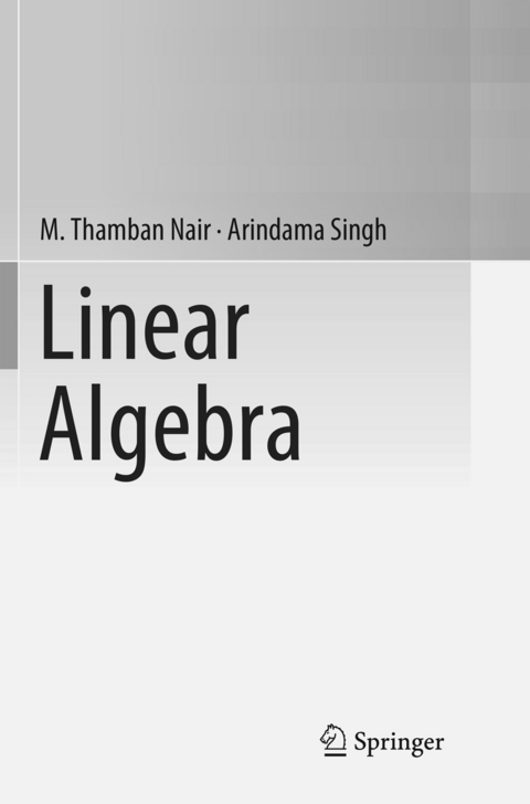 Linear Algebra - M. Thamban Nair, Arindama Singh