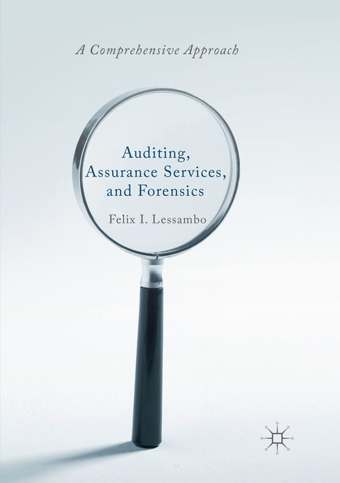 Auditing, Assurance Services, and Forensics - Felix I. Lessambo