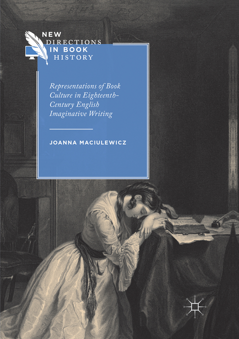 Representations of Book Culture in Eighteenth-Century English Imaginative Writing - Joanna Maciulewicz