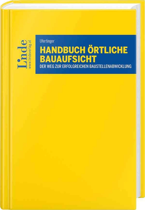 Handbuch Örtliche Bauaufsicht - Stefan Ufertinger