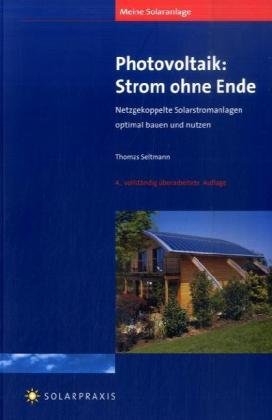 Meine Solaranlage: Photovoltaik - Strom ohne Ende - Thomas Seltmann