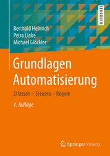 Grundlagen Automatisierung - Heinrich, Berthold; Linke, Petra; Glöckler, Michael