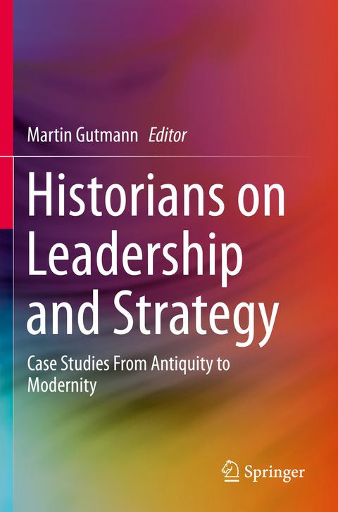 Historians on Leadership and Strategy - 