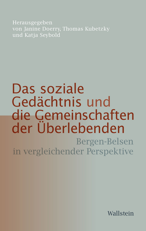 Das soziale Gedächtnis und die Gemeinschaften der Überlebenden - 