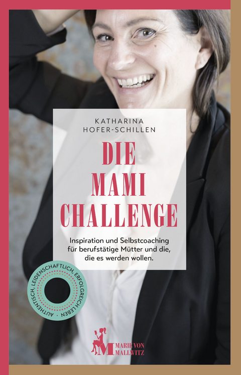 Die Mami Challenge - Katharina Hofer-Schillen