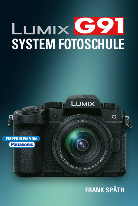 Lumix G91 System Fotoschule - Frank Späth