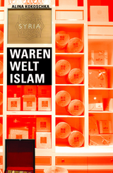 Waren Welt Islam - Alina Kokoschka