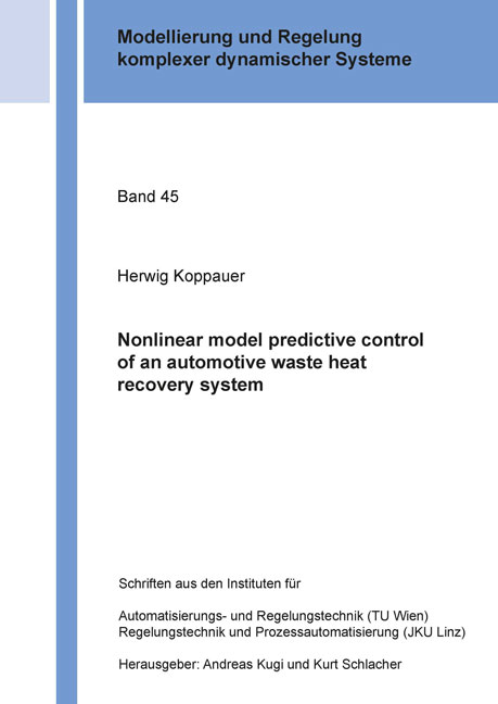 Nonlinear model predictive control of an automotive waste heat recovery system - Herwig Koppauer