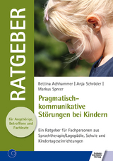 Pragmatisch-kommunikative Störungen bei Kindern - Bettina Achhammer, Anja Schröder, Markus Spreer