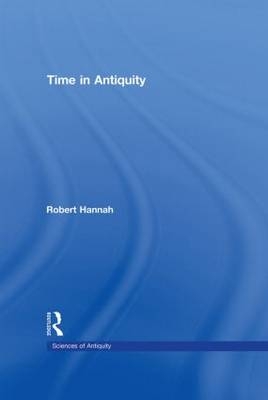 Time in Antiquity - New Zealand) Hannah Robert (University of Otago