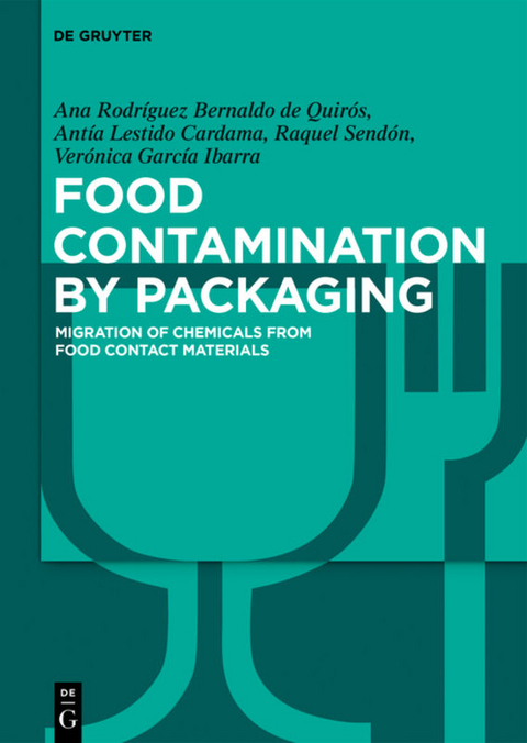 Food Contamination by Packaging - Ana Rodríguez Bernaldo de Quirós, Antía Lestido Cardama, Raquel Sendón, Verónica García Ibarra
