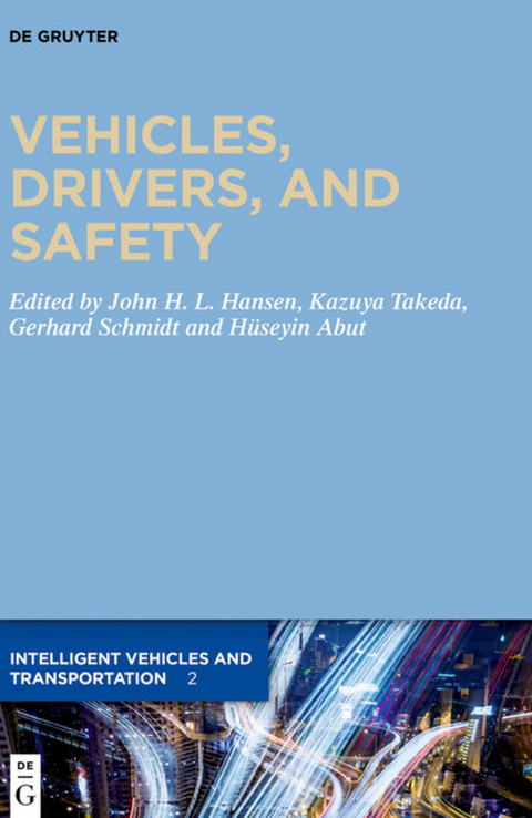 Vehicles, Drivers, and Safety - 