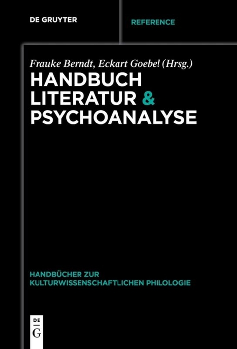 Handbuch Literatur & Psychoanalyse - 