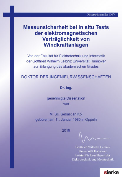 Leibniz Universität Hannover_Schriftenreihe Elektrotechnik und Informatik / Messunsicherheit bei in situ Tests der elektromagnetischen Verträglichkeit von Windkraftanlagen - Sebastian Koj