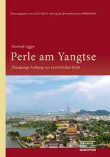 Perle am Yangtse - Norbert Egger