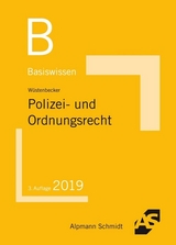 Basiswissen Polizei- und Ordnungsrecht - Wüstenbecker, Horst