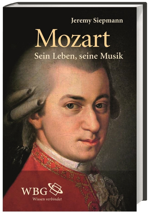 Mozart - Jeremy Siepmann