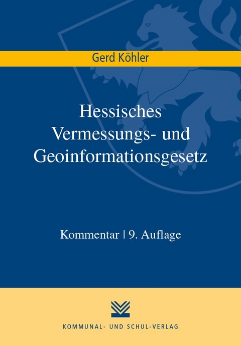 Hessisches Vermessungs- und Geoinformationsgesetz - Gerd Köhler
