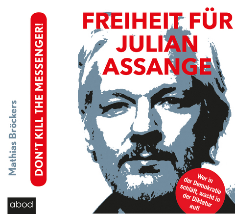 Freiheit für Julian Assange! -  Bröckers