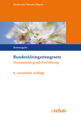 Bundeskleingartengesetz - Mainczyk, Lorenz; Nessler, Patrick R.; Bauer, Thomas