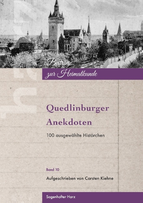 Quedlinburger Anekdoten - Carsten Kiehne