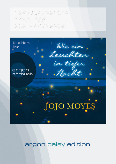 Wie ein Leuchten in tiefer Nacht (DAISY Edition) - Jojo Moyes