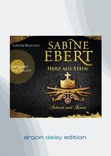 Schwert und Krone - Herz aus Stein (DAISY Edition) - Sabine Ebert