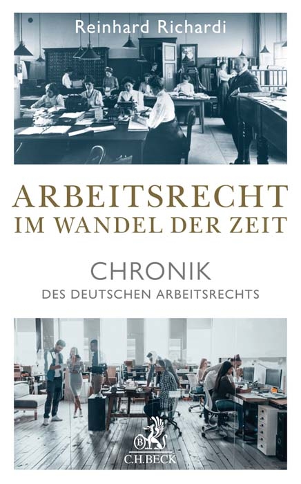 Arbeitsrecht im Wandel der Zeit - Reinhard Richardi