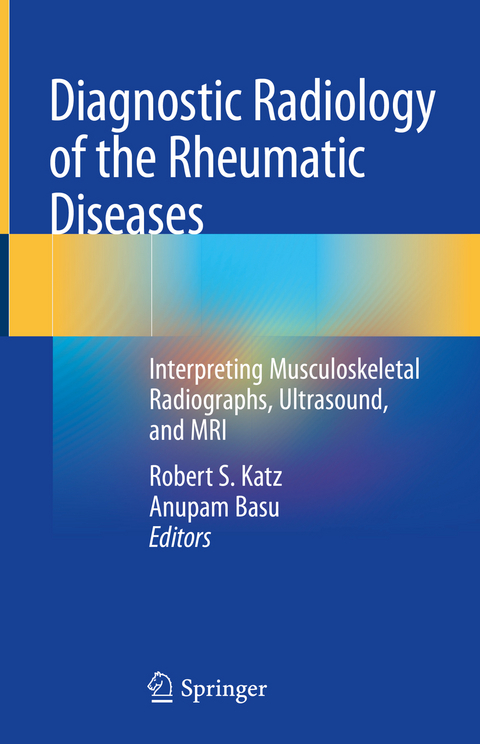 Diagnostic Radiology of the Rheumatic Diseases - 