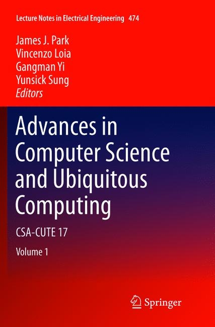 Advances in Computer Science and Ubiquitous Computing - 