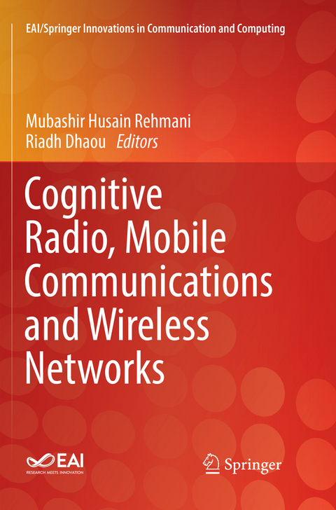 Cognitive Radio, Mobile Communications and Wireless Networks - 