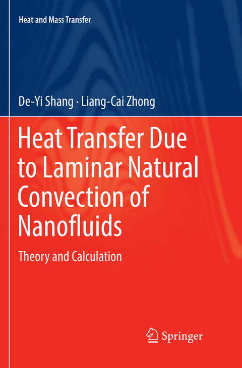 Heat Transfer Due to Laminar Natural Convection of Nanofluids - De-Yi Shang, Liang-Cai Zhong