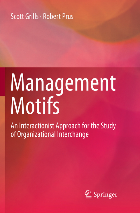 Management Motifs - Scott Grills, Robert Prus