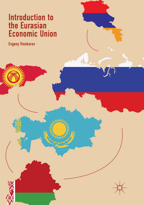 Introduction to the Eurasian Economic Union - Evgeny Vinokurov