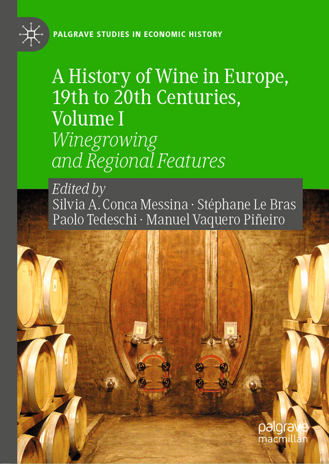 A History of Wine in Europe, 19th to 20th Centuries, Volume I - 