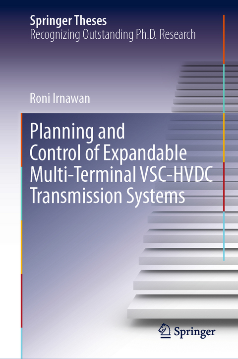 Planning and Control of Expandable Multi-Terminal VSC-HVDC Transmission Systems - Roni Irnawan