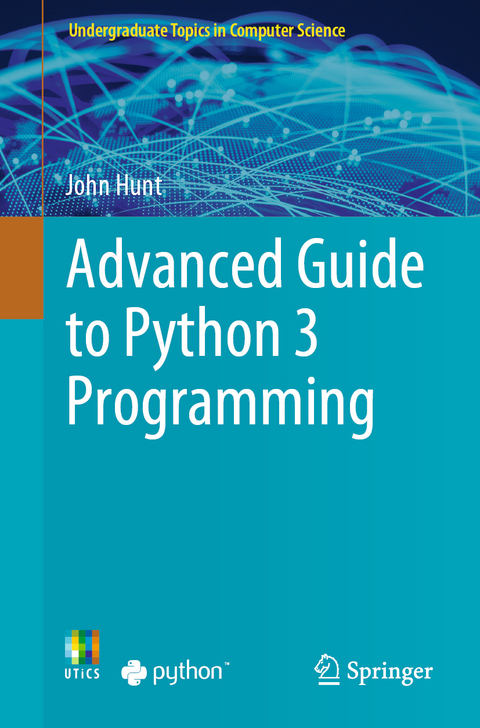 Advanced Guide to Python 3 Programming - John Hunt