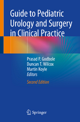 Guide to Pediatric Urology and Surgery in Clinical Practice - Godbole, Prasad P.; Wilcox, Duncan T.; Koyle, Martin
