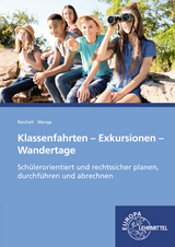 Klassenfahrten, Exkursionen, Wandertage - Heiko Reichelt, Gerald Wenge