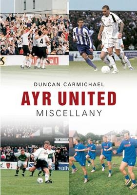 Ayr United Miscellany -  Duncan Carmichael